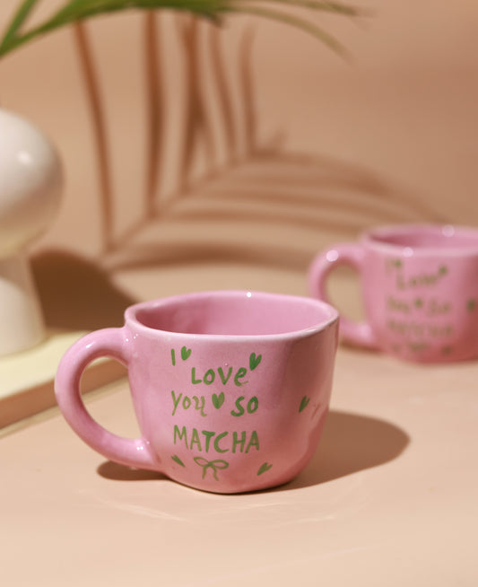 'I LOVE YOU SO MATCHA' Mug